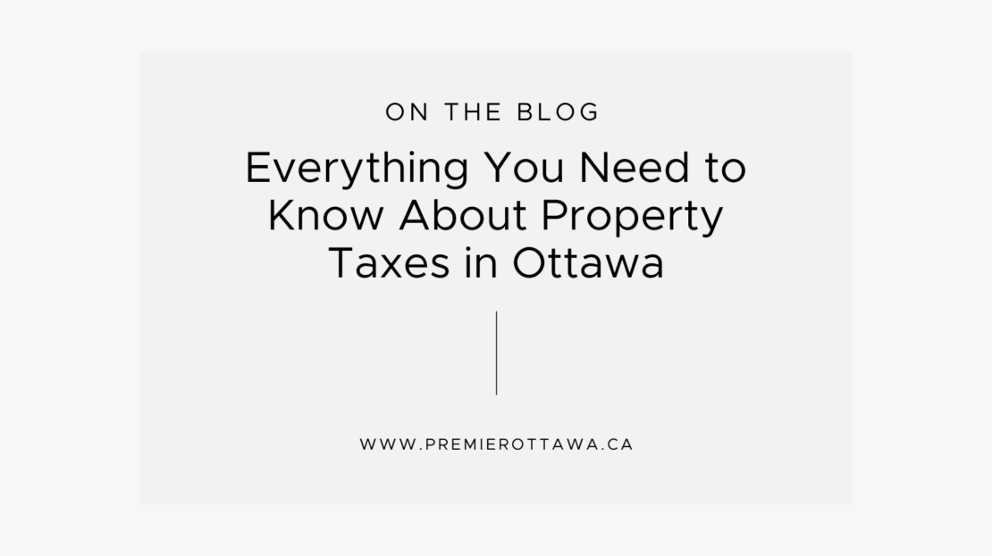 everything-you-need-to-know-about-property-taxes-in-ottawa-premier-ottawa