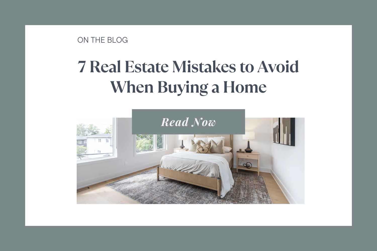 7 Real Estate Mistakes to Avoid when Buying a Home