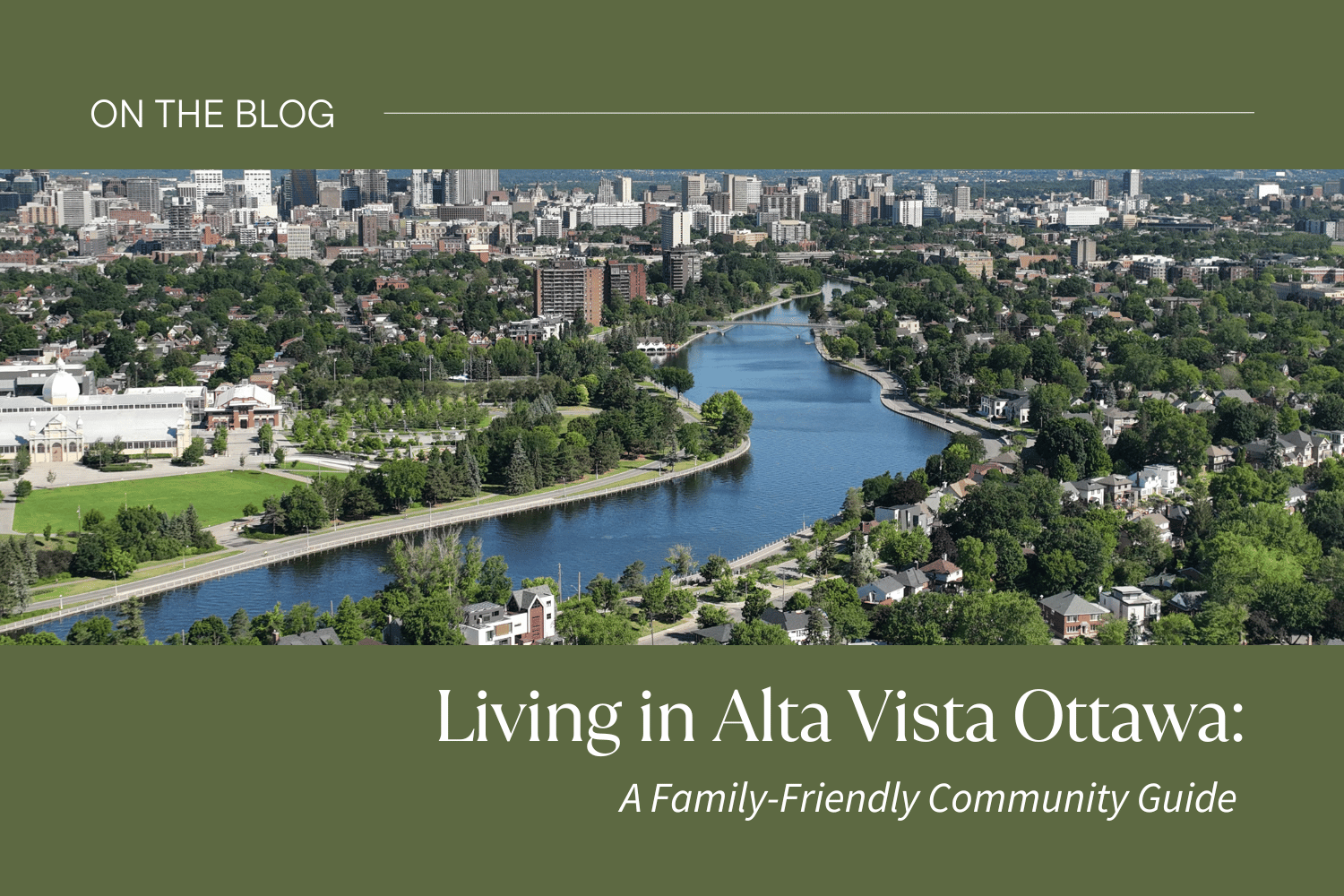 Living in Alta Vista Ottawa